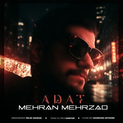 دانلود آهنگ مهران مهرزاد به نام عادت